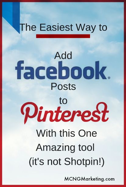 The Easiest Way to Add Facebook Posts to Pinterest with this one Amazing Tool by Vincent Ng.