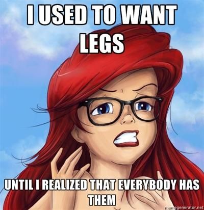 Hipster Ariel I use to want legs