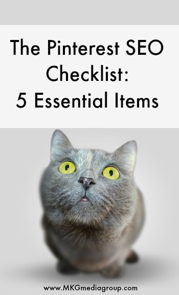 Find out the five essential items to maximize your organic visibility. Article written by Adam Bullock of MKG Media Group. pinterest-seo-checklist-5-essential-items-maximize-organic-visibility